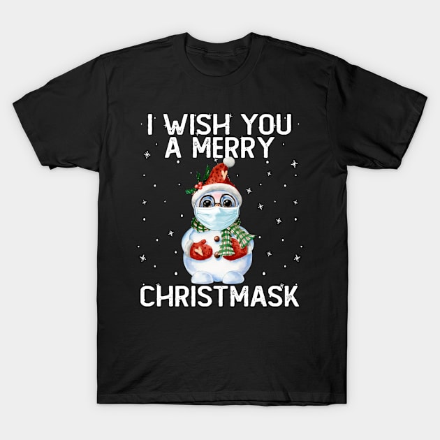 I Wish You a Merry Christmask, Cute Snowman 2020 Christmas T-Shirt by Kawaii_Tees